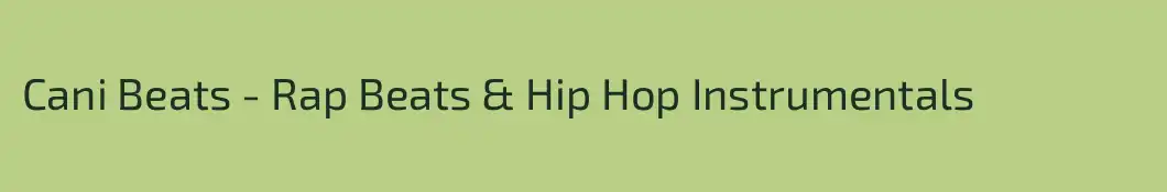 Cani Beats - Rap Beats & Hip Hop Instrumentals